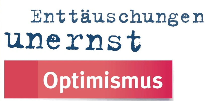 Optimismus. Aus: Widerstand und Ergebung. Banner zu Dietrich Bonhoeffers Zitat