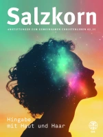 Hingabe mit Haut und Haar. Titelbild des Salzkorn 2/2025